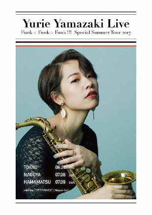 Yurie Yamazaki LIVE Funk×Funk×Funk!!! Special Summer Tour 2017