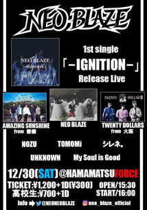 NEO BLAZE 1ST SINGLE [-IGNITION-] RELEASE LIVE