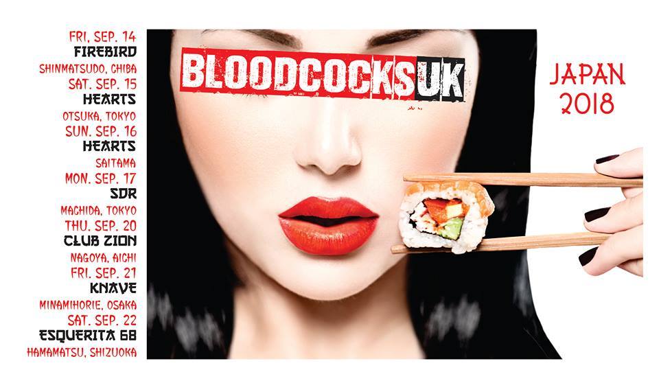 Bloodcocks UK JAPAN TOUR2018　w/Heiz