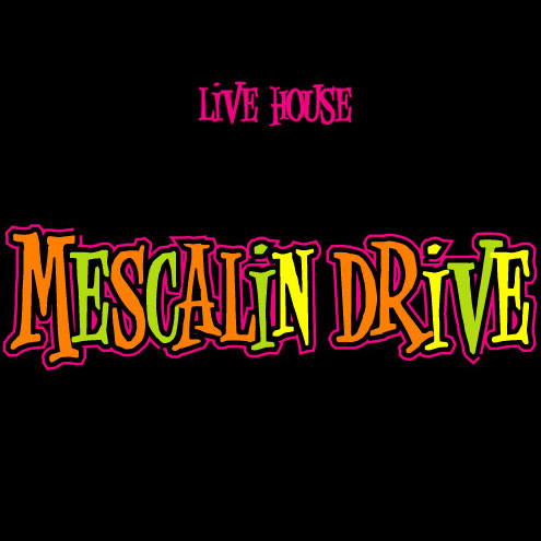 MESCALiN DRiVE